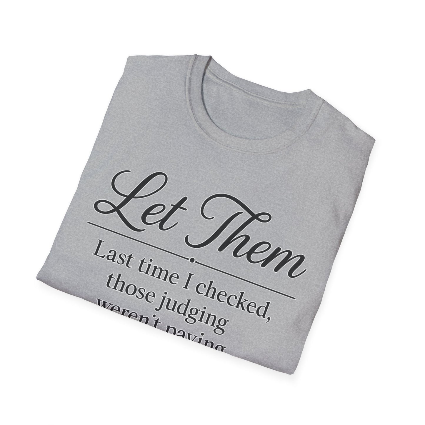 Let Them T-Shirt - Mindset is Everything