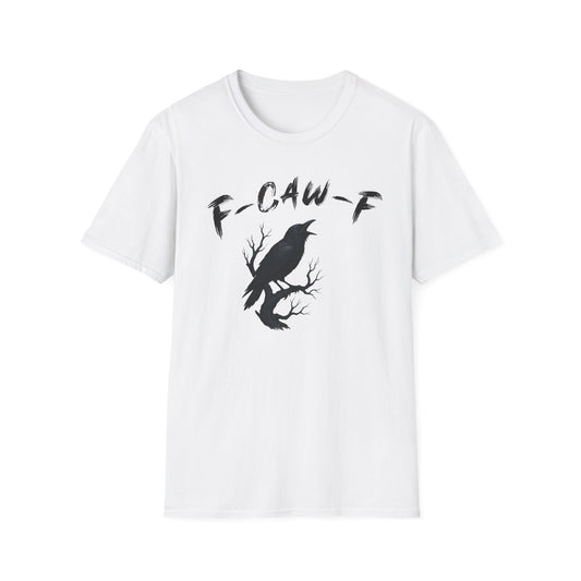 F-CAW-F Graphic Tee, Sarcastic T-shirt lovers