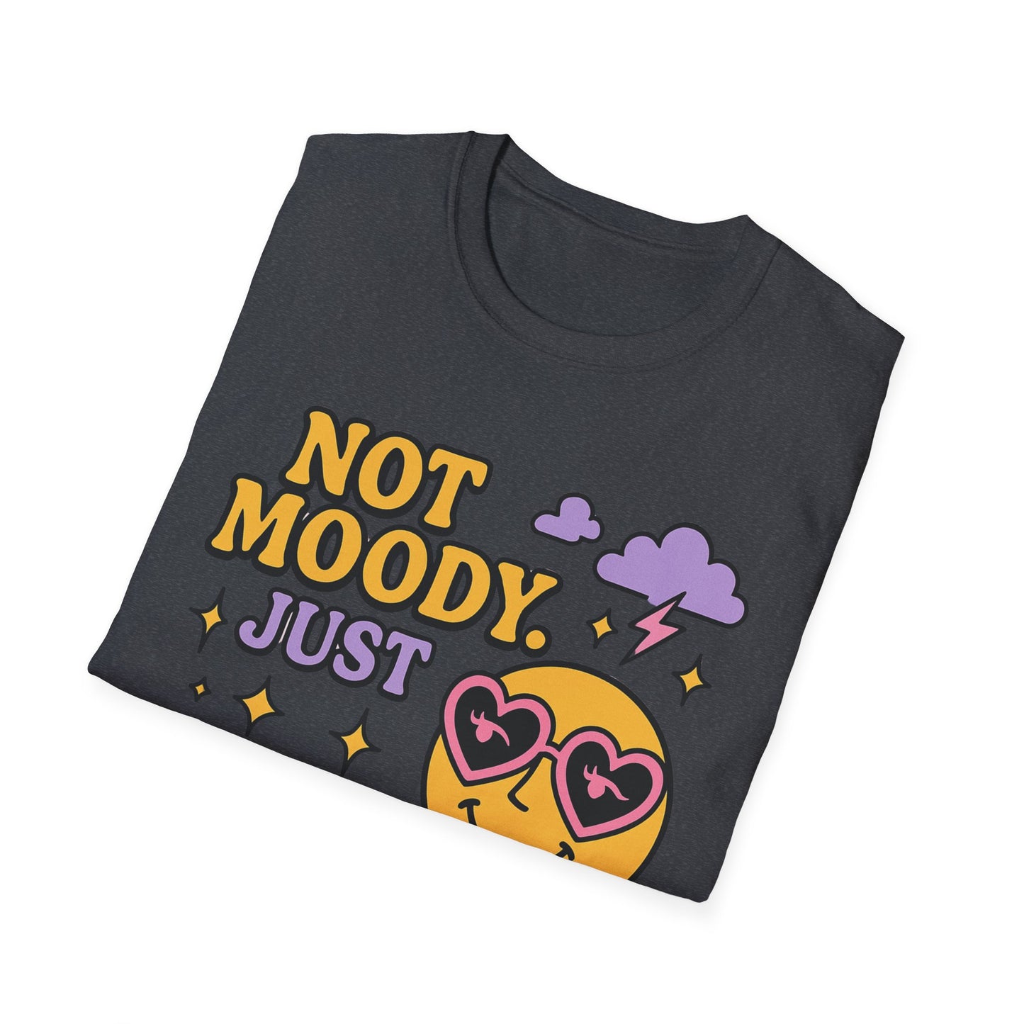 Emotionally Expressive, Moody - Sarcastic Graphic Tee
