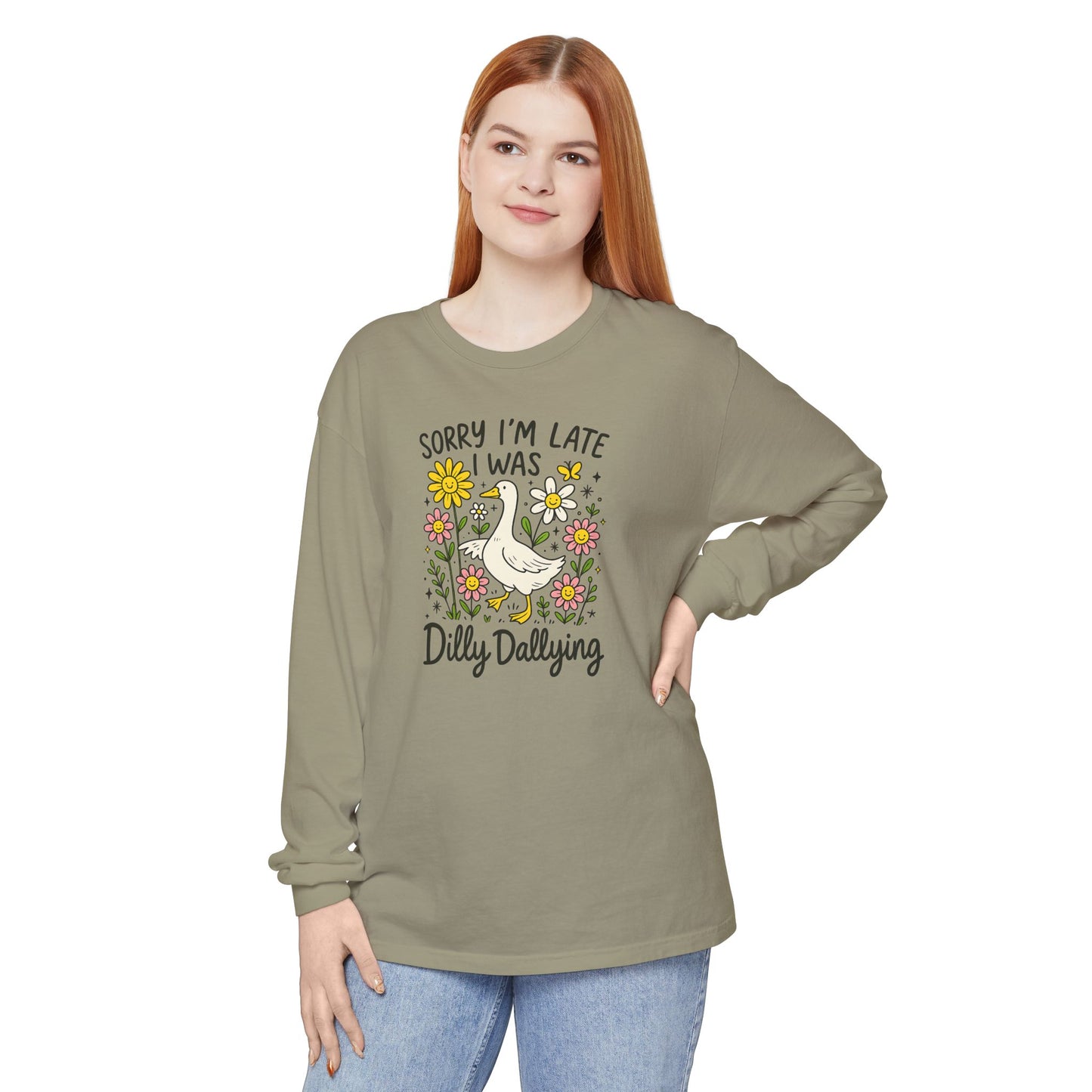 Dilly Dally Long Sleeve Tee - Unisex T-Shirt, Funny Graphic Shirt, Gift for Friends, Casualwear, Flower Art Top