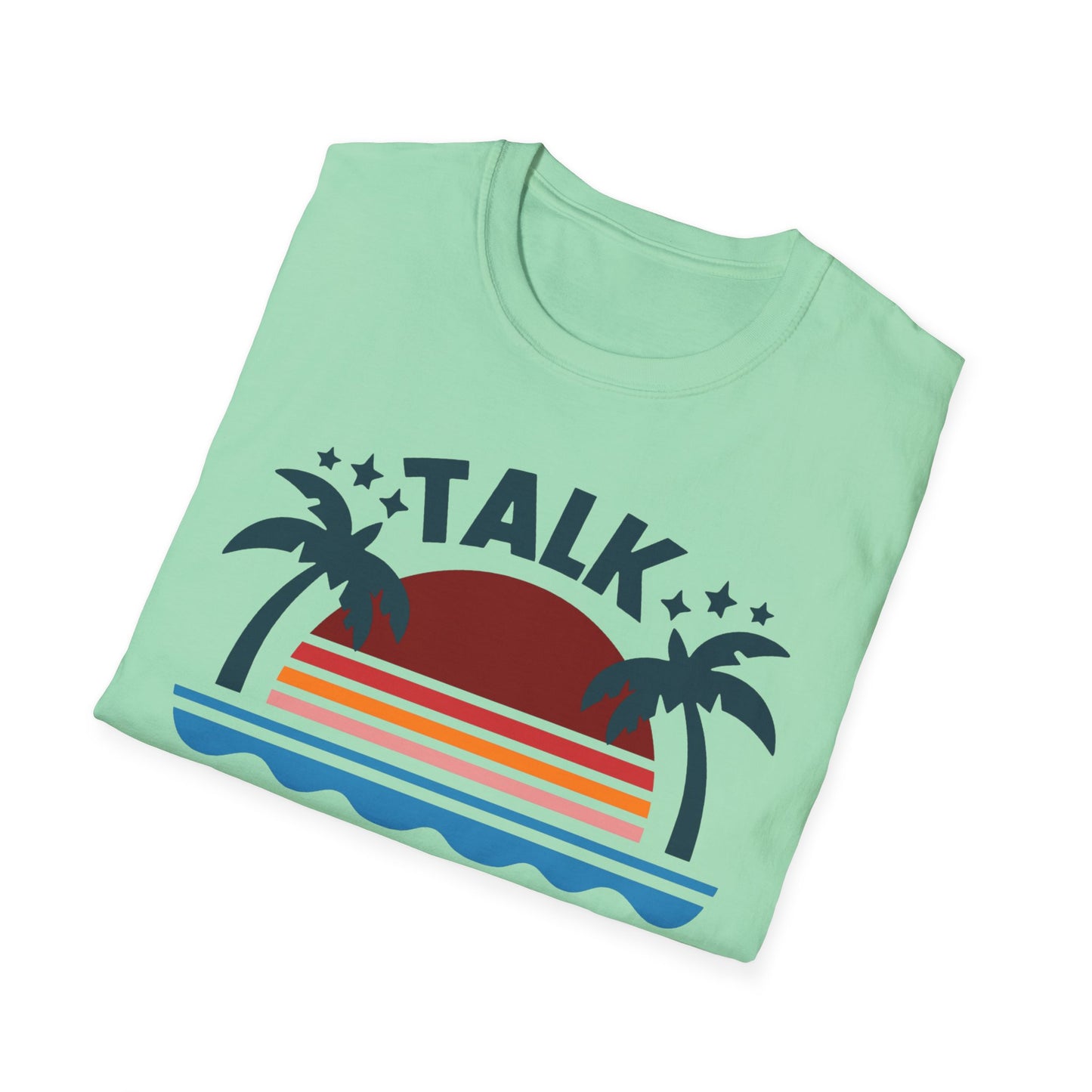 Talk Beach to Me - Playful T-Shirt