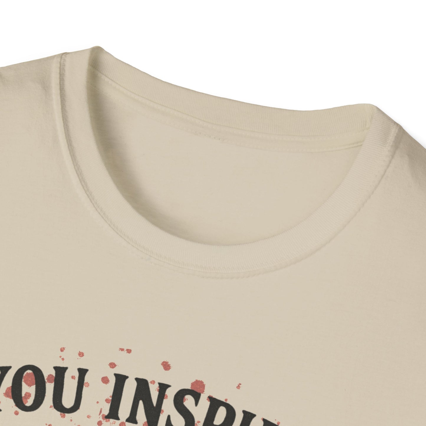 You Inspire My Inner Serial Killer T-Shirt - Tee for Halloween, Horror and True Crime Fans