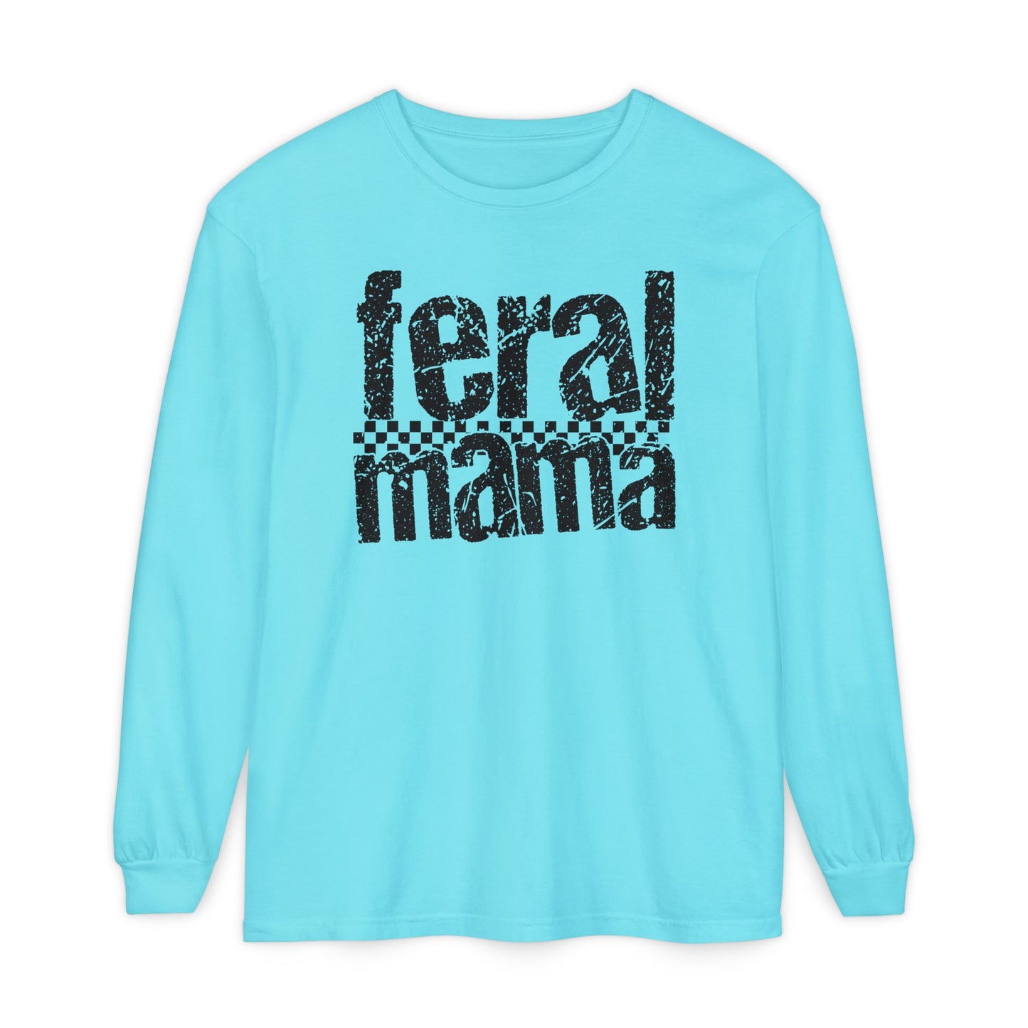 Feral Mama Long Sleeve T-Shirt - Stylish Casual Wear, Great for Moms, Gifts for Mother's Day, Birthday Apparel, Everyday Comfort