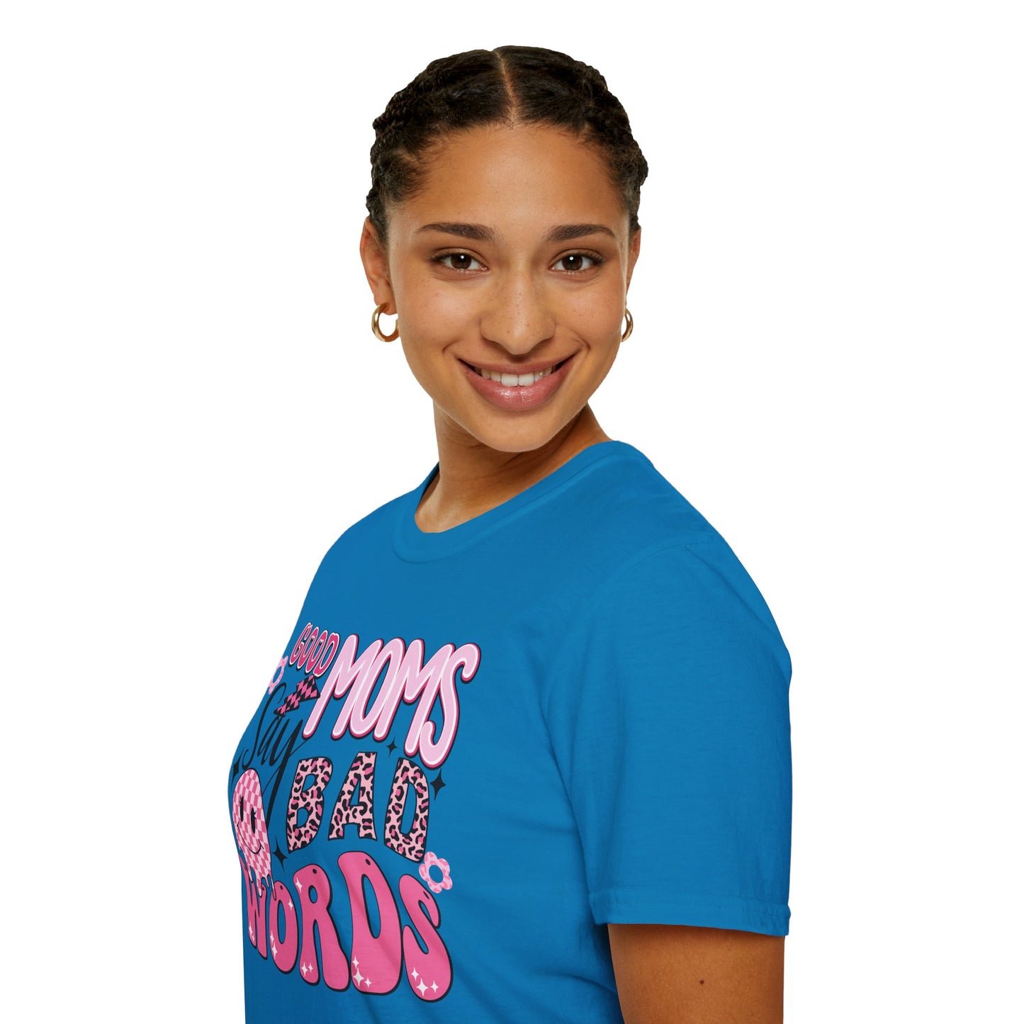 Good Moms Say Bad Words T-Shirt