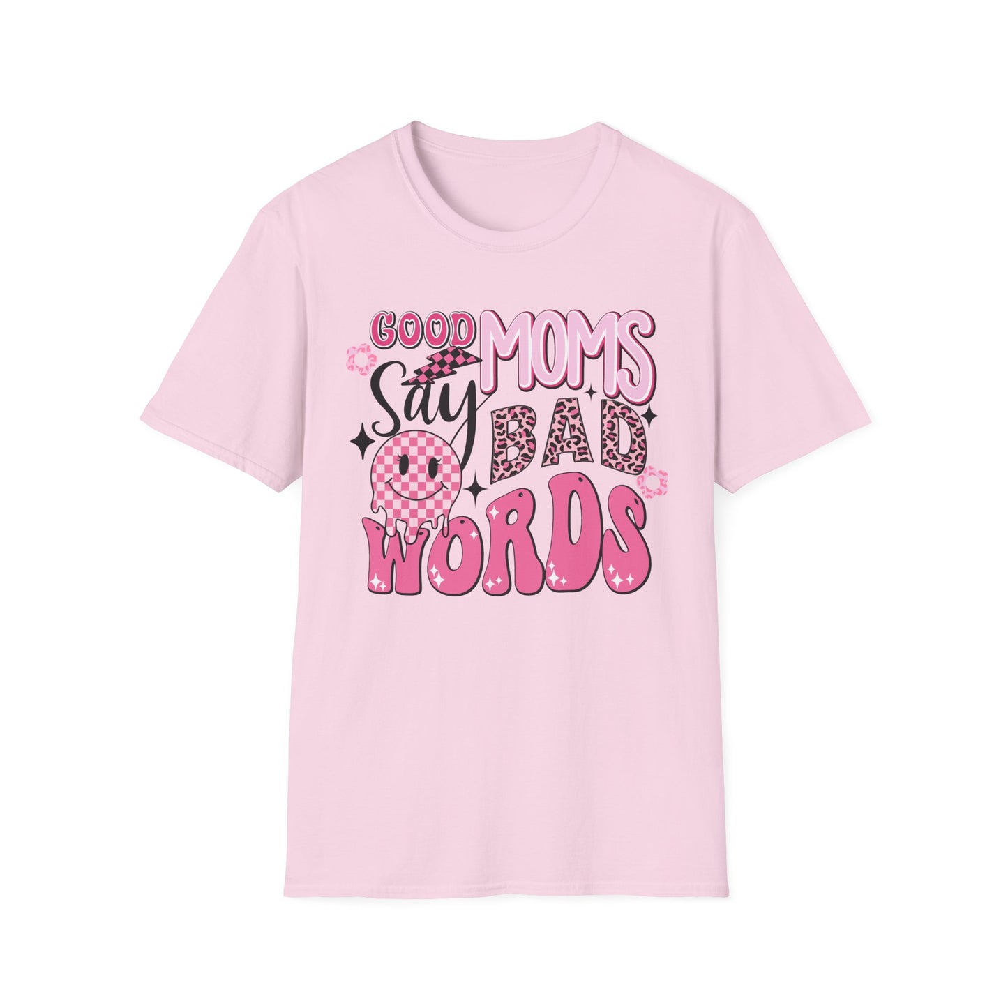 Good Moms Say Bad Words T-Shirt