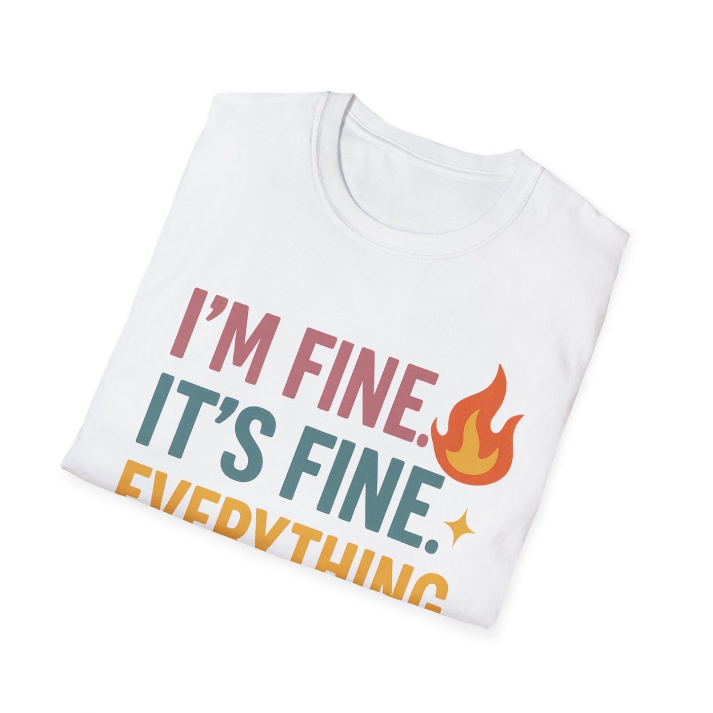 I'm Fine Unisex Softstyle T-Shirt – Casual Humor Tee