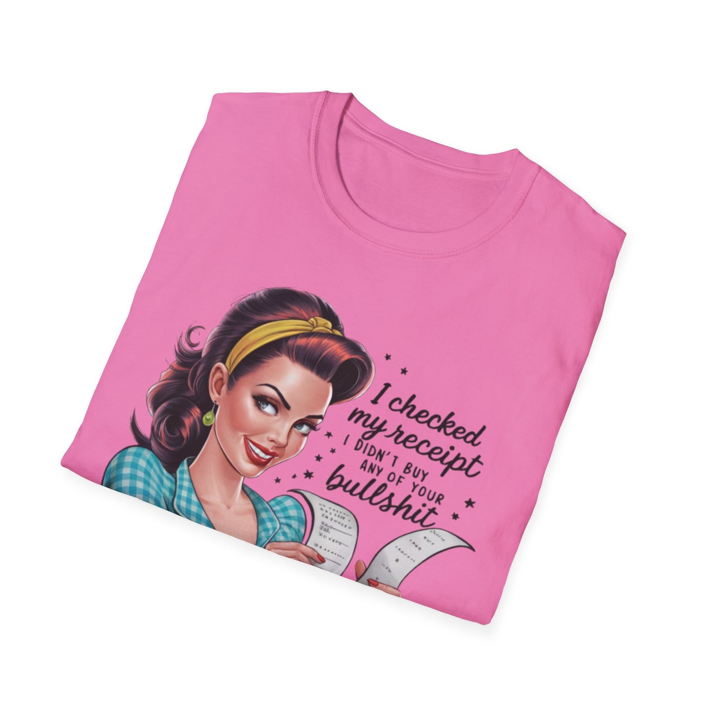 Funny Receipt T-Shirt - 'I Checked My Receipt' Graphic Tee for Casual Wear