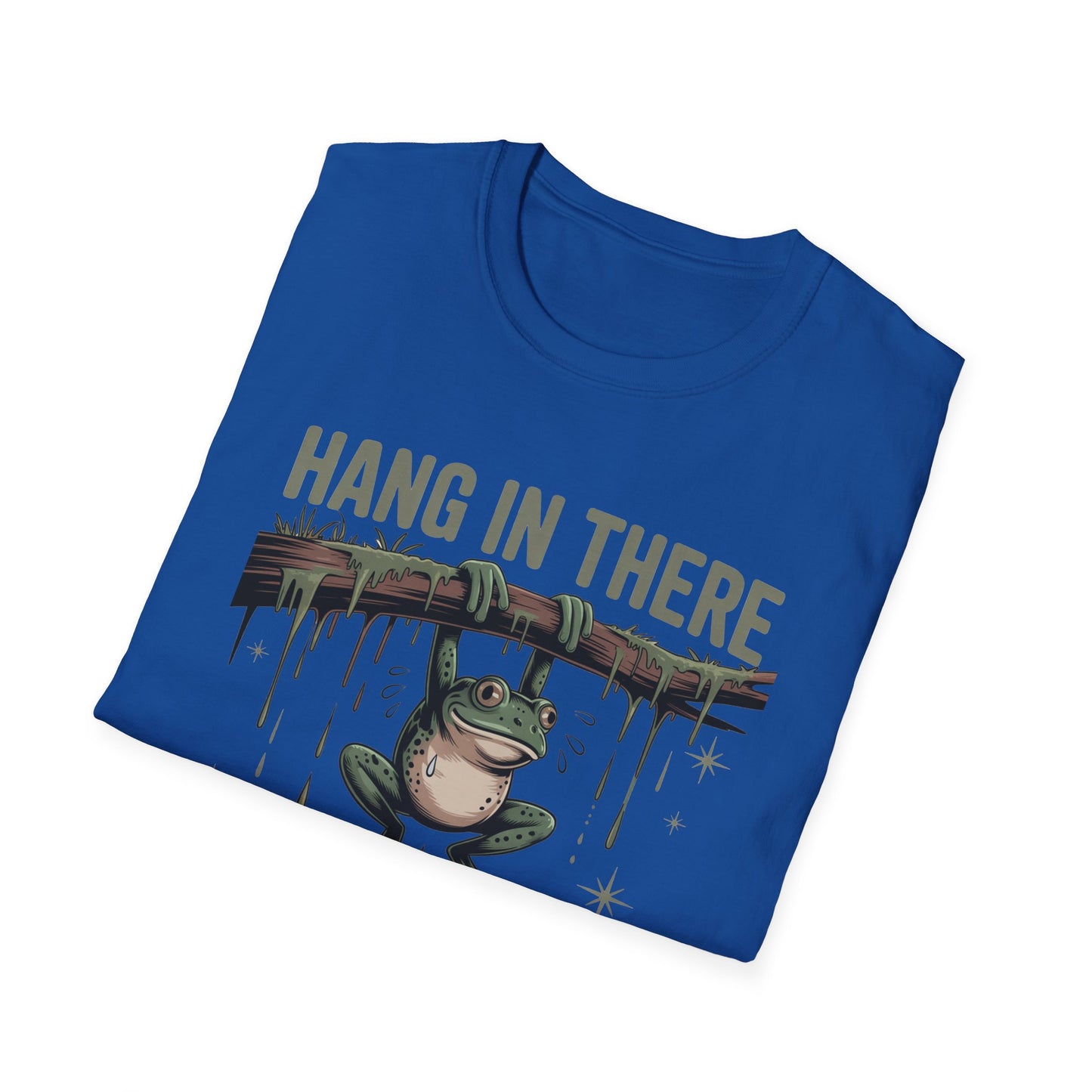 Motivational Frog T-Shirt, Hang in There Tee, Funny Gift for Friends, Unisex Casual Wear, Positive Vibes Shirt, Encouragement T-Shirt