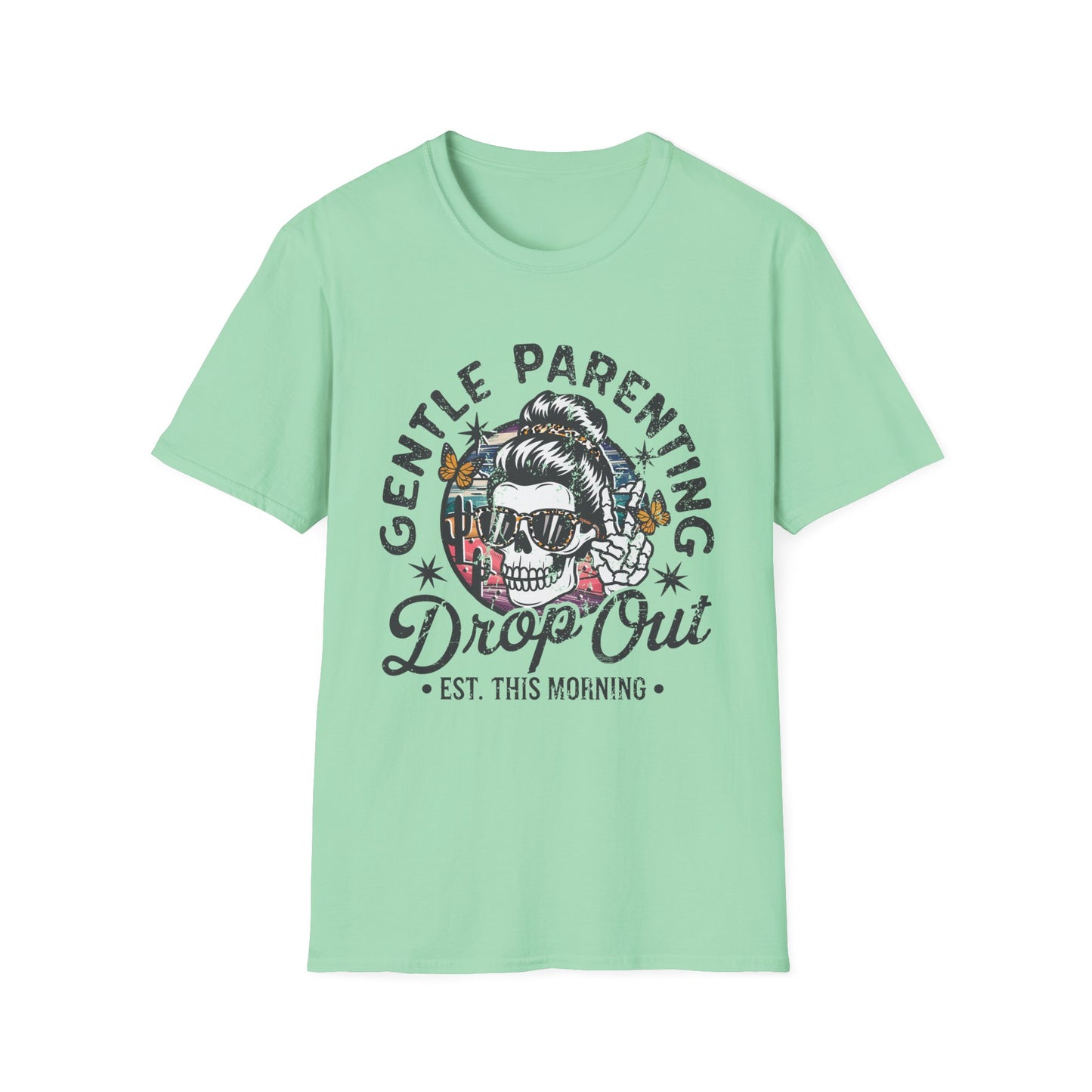 Gentle Parenting Drop Out - T-Shirt