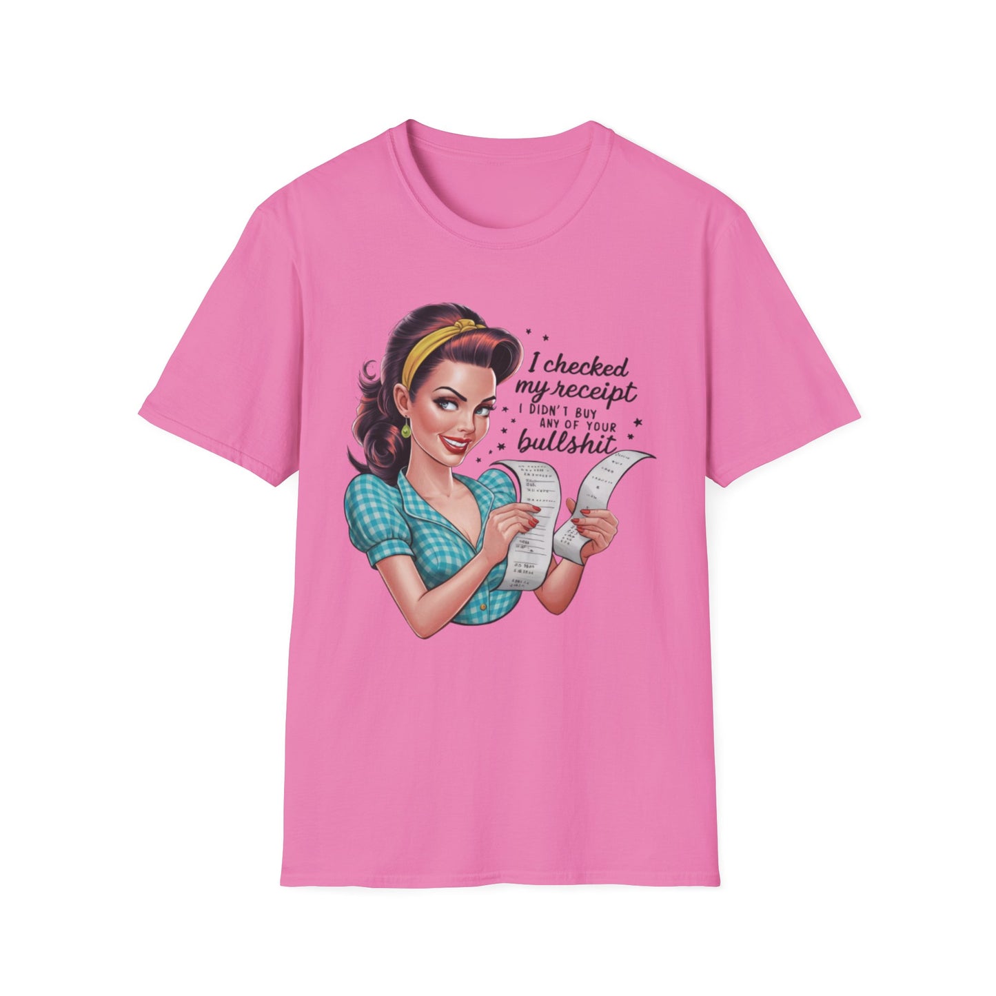 Funny Receipt T-Shirt - 'I Checked My Receipt' Graphic Tee for Casual Wear