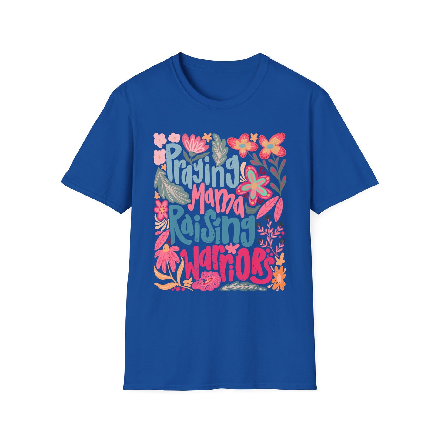 Praying Mama Raising Warriors T-Shirt | Unisex Softstyle Tee for Moms