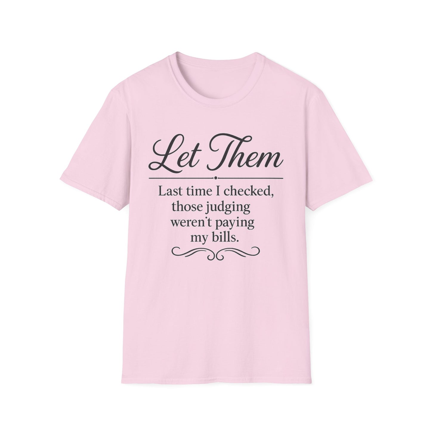 Let Them T-Shirt - Mindset is Everything