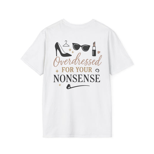 Funny Overdressed T-Shirt - Perfect for Casual Outings & Gift Occasions