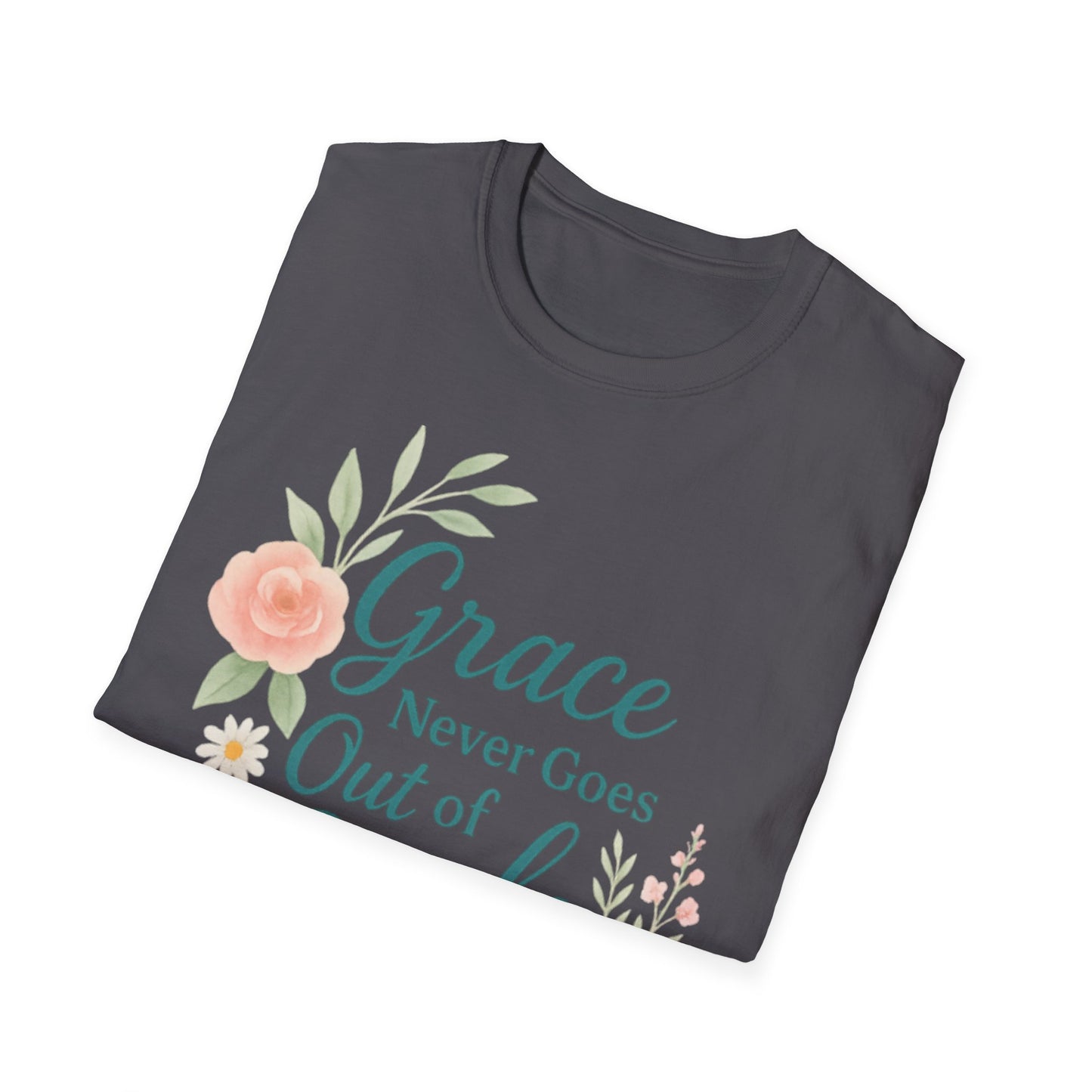 Grace Never Goes Out of Style - Floral Quote T-Shirt