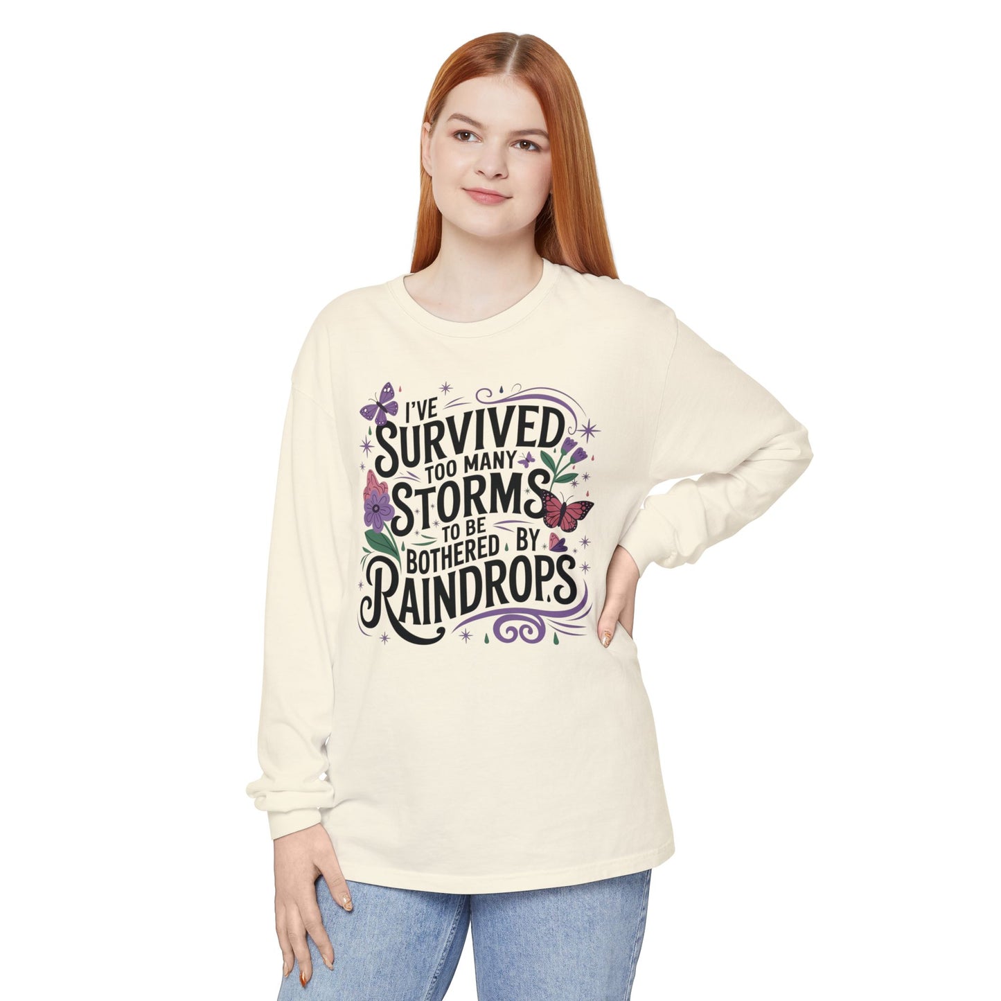 I've Survived Too Many Storms - Inspirational Tee - Perfect Gift for Resilience, Motivation, and Life Challenges