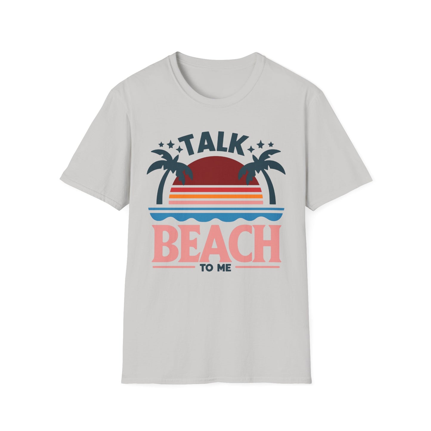 Talk Beach to Me - Playful T-Shirt