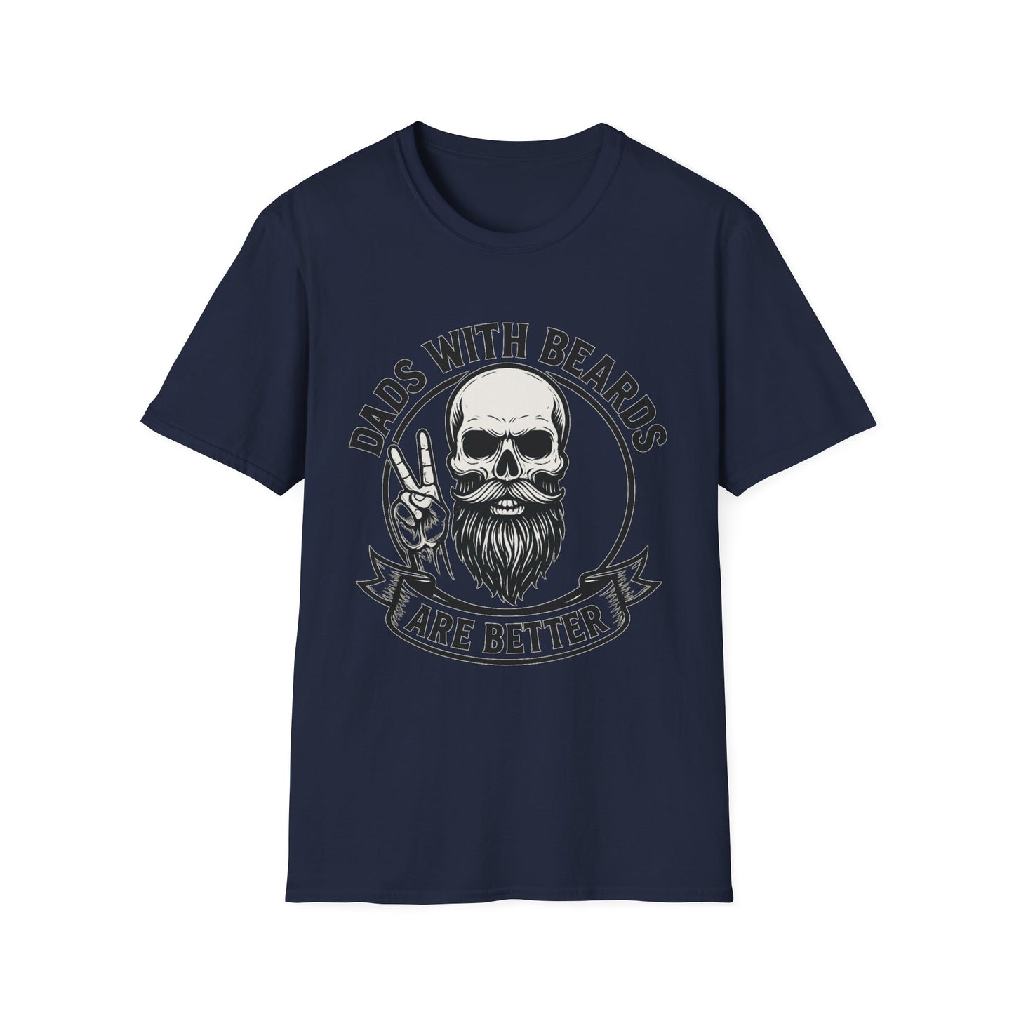 Dads with Beards Are Better T-Shirt - Father's Day Gift